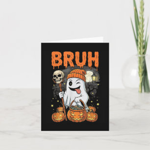 Carte Drôle Halloween Ghost Bruh Candy Ghost Costume Hom