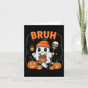 Carte Drôle Halloween Ghost Bruh mignonne Candy Ghost Co