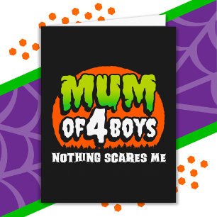 Carte Drôle Halloween Rien ne me fait peur maman de 4 ga