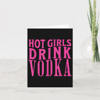 Carte Drôle Hot Girls Boire Vodka Drunk Booze Vin Booze