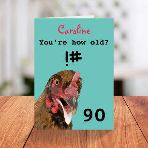 Carte Drôle insultant ironique poulet 90e anniversaire c