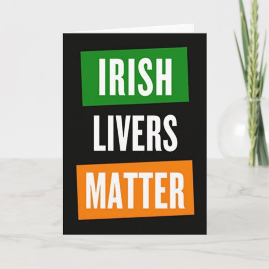 Carte drôle Irish Livers Matter (Devant)