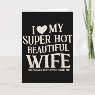 Carte Drôle J'aime Ma Femme Super Canon Belle Valentine