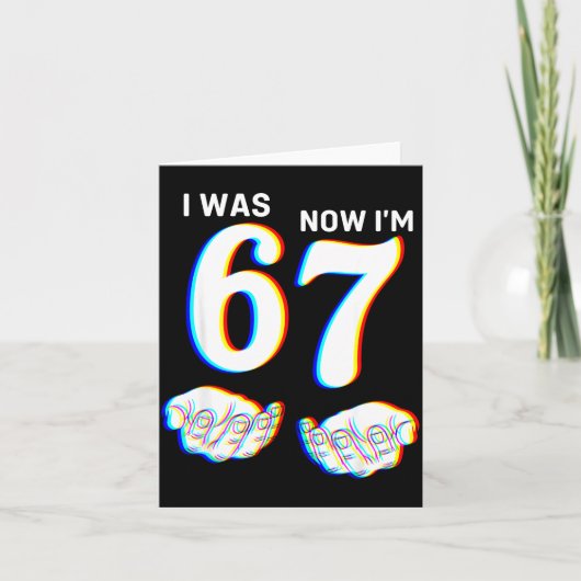 Carte Drôle J'avais 6 ans Maintenant J'ai 7 ans Six Sept (Devant)