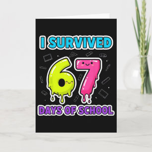 Carte Drôle je ai survécu 67 jours école goutte à goutte
