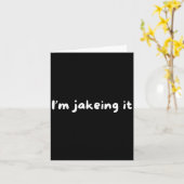 Carte Drôle Je Jakeing It Trendy Meme (Fleur jaune)