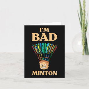 Carte Drôle, je suis joueur de D Minton Shuttle Dminton