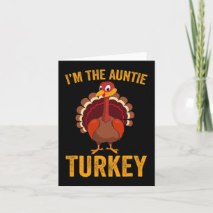 Carte Drôle je suis la dinde Tante Drôle Tante Thanksgiv