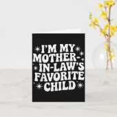 Carte Drôle je suis l'enfant préféré de ma belle-mère à (Fleur jaune)