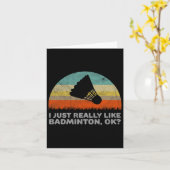 Carte Drôle je viens vraiment aimer Dminton Ok  (Fleur jaune)