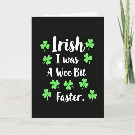 Carte drôle « J'étais plus rapide irlandais » (Devant)
