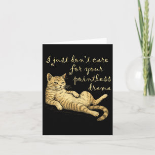 Carte Drôle Lazy Cat Drama Citation Graphisme Hommes Fem