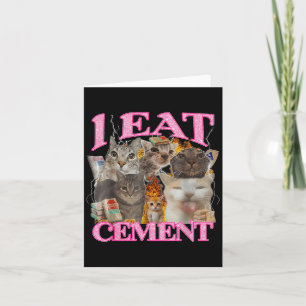 Carte Drôle Mème de chat Je mange Cement Citation Japona