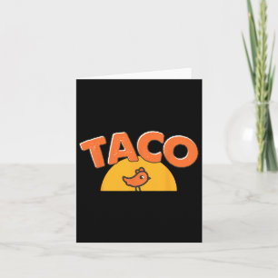 Carte Drôle Mème de poulet tendance Taco Trump toujours