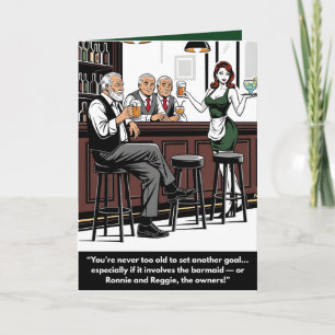 Carte drôle 'On n'est jamais trop vieux'