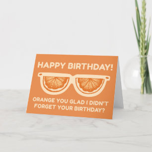 Carte Drôle Orange Vous Êtes Heureux, Joyeux Anniversair