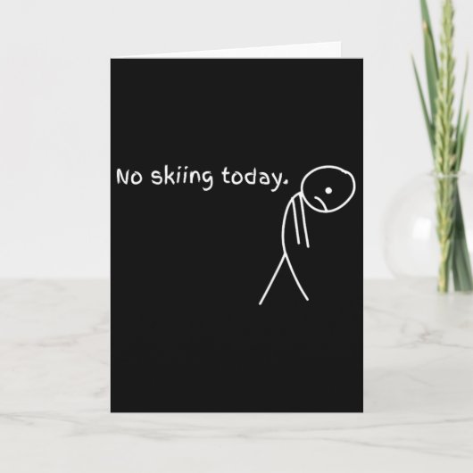 Carte Drôle Pas de ski aujourd'hui 3 (Devant)