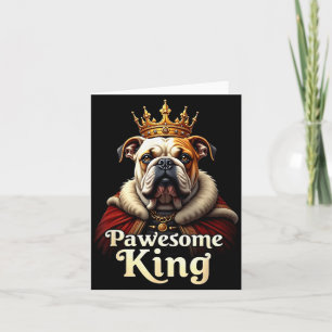Carte Drôle Pawesome English Bulldog Roi Chien Art 