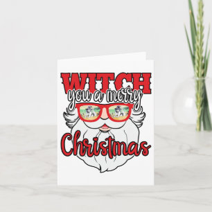 Carte Drôle Père Noël Witch You Un Joyeux Sungles De Noë
