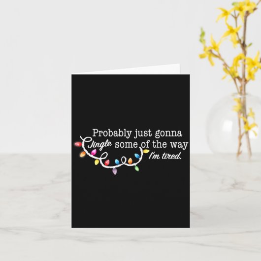 Carte Drôle Probablement juste aller Tintinnabuler un pe (Fleur jaune)