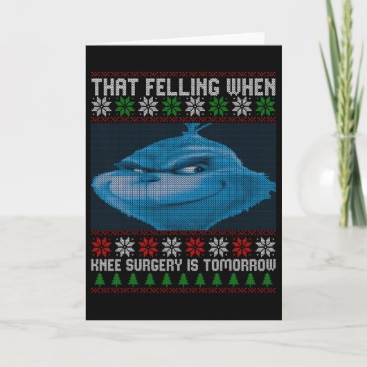 Carte Drôle que ce sentiment quand la chirurgie du genou (Devant)