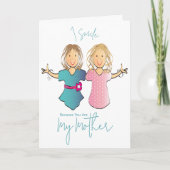 Carte Drôle Sassy Cartoon Mère de fille Anniversaire (Devant)