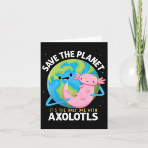 Carte Drôle Sauvez La Planète Axolotl Garçons Filles Ens