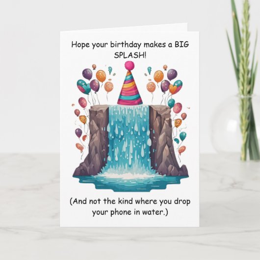 Carte Drôle Splash Anniversaire Goofy Humour Amusant ! (Devant)
