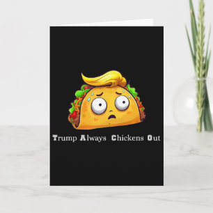 Carte Drôle Taco Trump Fait Toujours Machine Arrière Mig