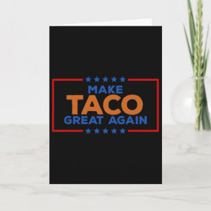 Carte Drôle Taco Trump Toujours Abandonne Faire Taco Ver