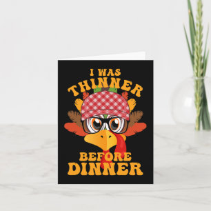 Carte Drôle Thanksgiving J'Étais Plus Mince Avant Le Dîn
