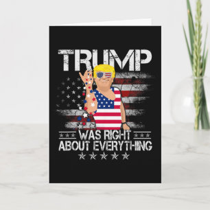 Carte Drôle Trump avait raison à propos de tout drapeau 