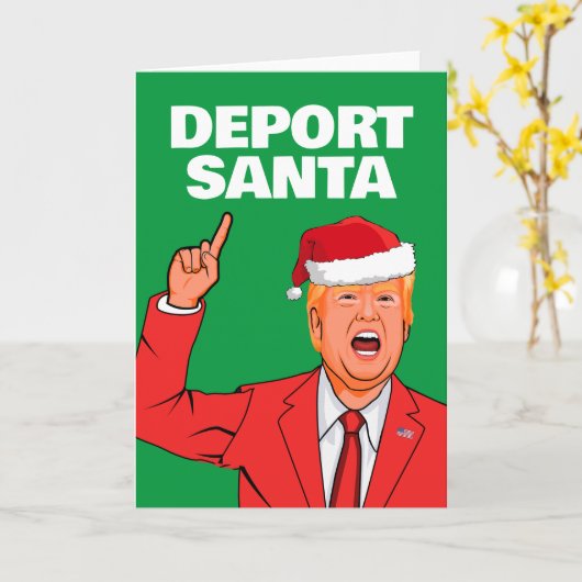 Carte Drôle Trump Christmas Deport Père Noël (Fleur jaune)