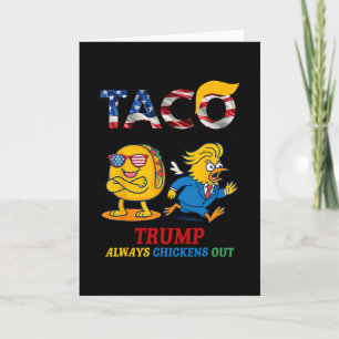 Carte Drôle Trump Taco Trump abandonne toujours les poul