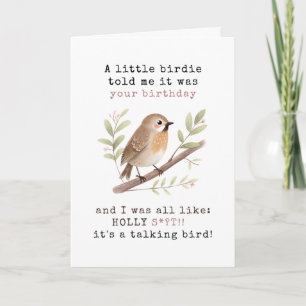 Carte Drôle Un Petit Oiseau M'a Dit Que C'était Ton Anni