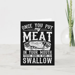 Carte Drôle Une Fois Que Vous Avez Mis Ma Viande Dans Vo