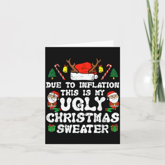 Carte Due To Inflation Ugly Christmas Sweater Xmas Men W (Devant)