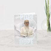 Carte Duh Pope is Dope Greeting Card (Devant)