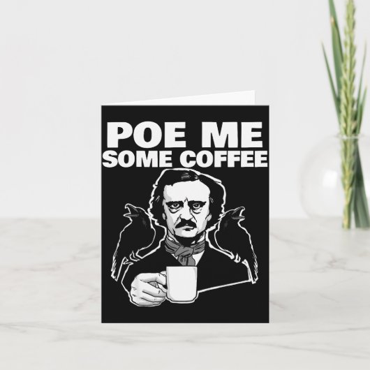 Carte E Me Some Coffee Funny Edgar Allan E Pun  (Devant)