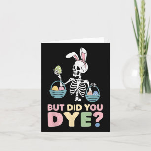 Carte Easter Skeleton Bunny, Mais Avez-Vous Déchiré Drôl