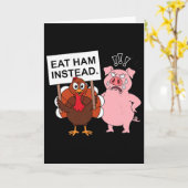 Carte Eat Ham Instead Turkey And Pig Funny Thanksgiving  (Fleur jaune)