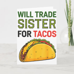 Carte Échangerai ma sœur contre des tacos Cinco De Mayo