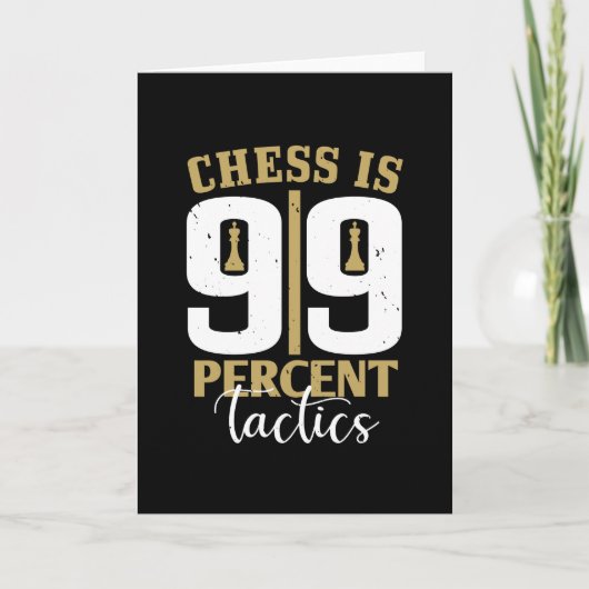 Carte Échecs - Les échecs sont tactiques à 99 % (Devant)