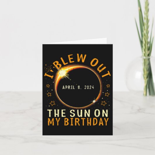 Carte Eclipse Anniversaire J'Ai Éclaté Le Soleil À Mon A (Devant)