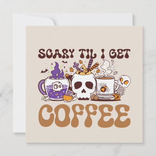 Carte Effrayant Jusqu'À Ce Que J'Ai Du Café - Halloween (Devant)