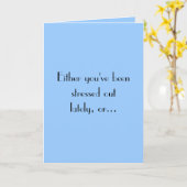 Carte Either you've stressed outlately, ou... (Fleur jaune)