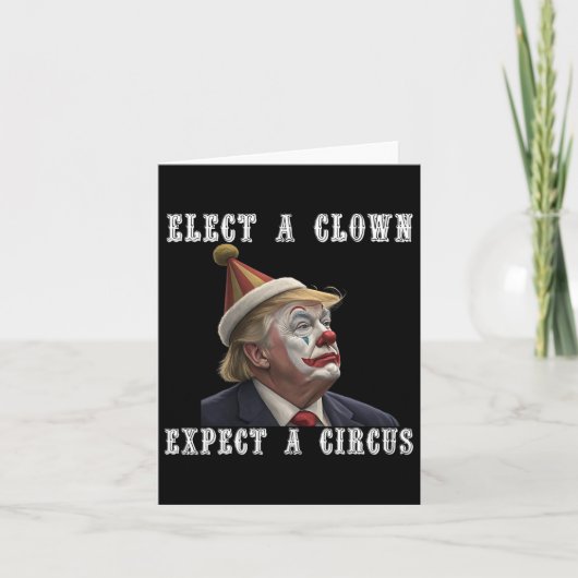 Carte Élection D'Un Clown Attendez-Vous À Un Cirque Drôl (Devant)