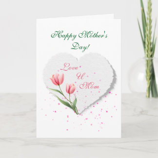Carte Elegant Pink Tulips & Paper Heart Mother's Day 