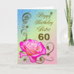 Carte Elegant rose 60th birthday<br><div class="desc">Sur elegant rose on a golden scroll background. A beautiful card that will be sure to please your sister on her 60th birthday.</div>
