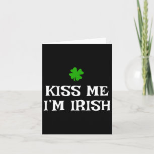 Carte Embrassez-moi, je suis Irlandais Saint-Patrick Irl